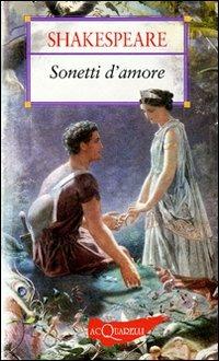 Sonetti d'amore. Ediz. bilingue - William Shakespeare - copertina