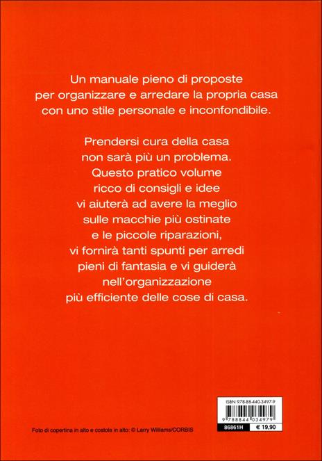 Mille idee per la casa. Idee d'arredo, piccole riparazioni, pulire e riordinare, ridurre i consumi - 4