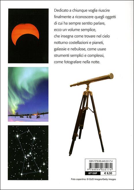 Osservare il cielo. Manuale di astronomia pratica. Ediz. illustrata - Emiliano Ricci - 5