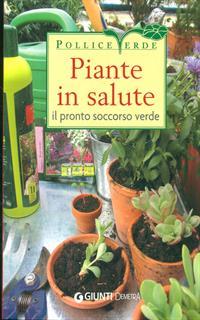 Piante in salute. Il pronto soccorso verde
