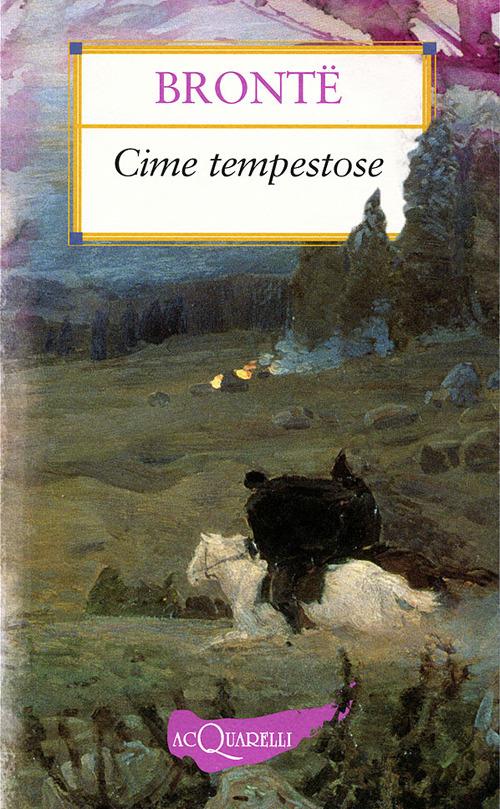 Cime tempestose - Emily Brontë - copertina