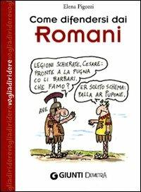 Come difendersi dai romani - Elena Pigozzi - copertina