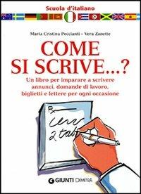 Come si scrive...? - Vera Zanette,M. Cristina Peccianti - copertina