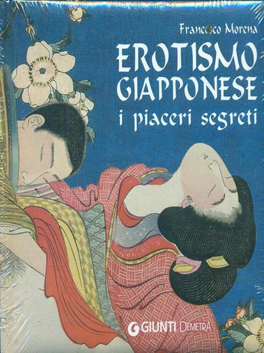 Erotismo giapponese. I piaceri segreti. Ediz. illustrata - Francesco Morena - 4