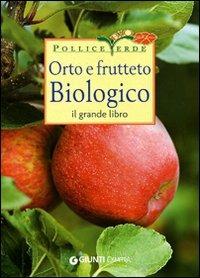 Orto e frutteto biologico. Ediz. illustrata - copertina