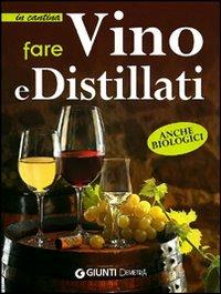 Fare vino e distillati - copertina