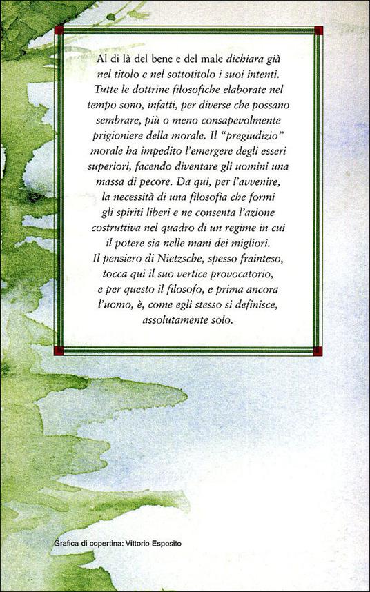 Al di là del bene e del male. Preludio a una filosofia dell'avvenire - Friedrich Nietzsche,Giuseppina Quattrocchi - ebook - 2