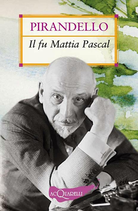 Il fu Mattia Pascal - Luigi Pirandello,Laura Trenti - ebook