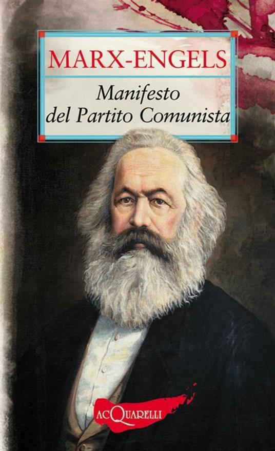 Il manifesto del Partito Comunista - Friedrich Engels,Karl Marx - ebook