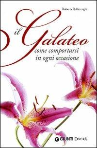 Il galateo. Come comportarsi in ogni occasione - Roberta Bellinzaghi - copertina