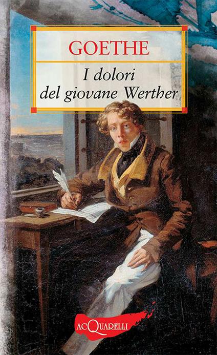 I dolori del giovane Werther - Johann Wolfgang Goethe,Gemma De Sanctis - ebook