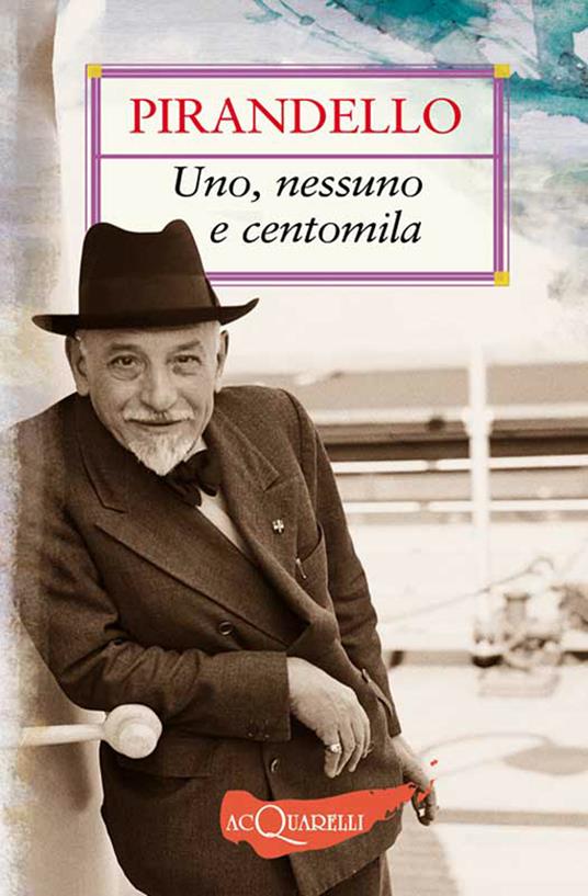 Uno, nessuno e centomila - Luigi Pirandello - ebook