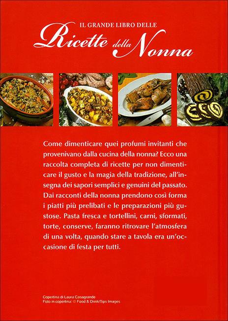 Il grande libro delle ricette della nonna. Tutti i sapori della tradizione - AA.VV. - ebook - 5