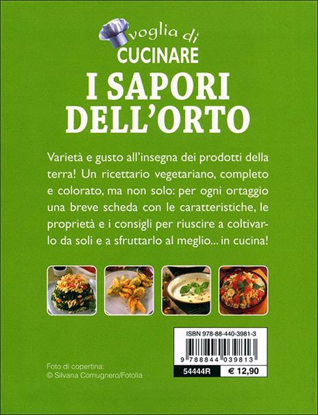 Voglia di cucinare. I sapori dell'orto. Verdure e ortaggi dalla A alla Z - 3