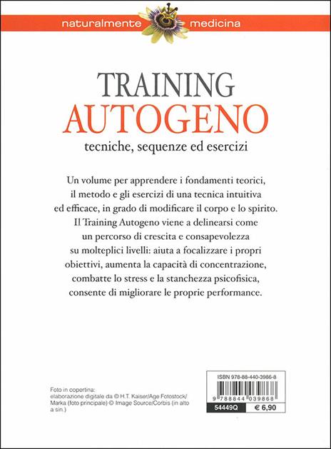 Training autogeno. Tecniche, sequenze ed esercizi - Elisabetta Maùti - 4