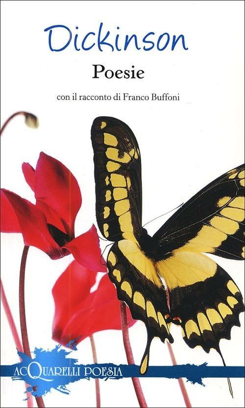 Poesie. Con il racconto di Franco Buffoni - Emily Dickinson - copertina