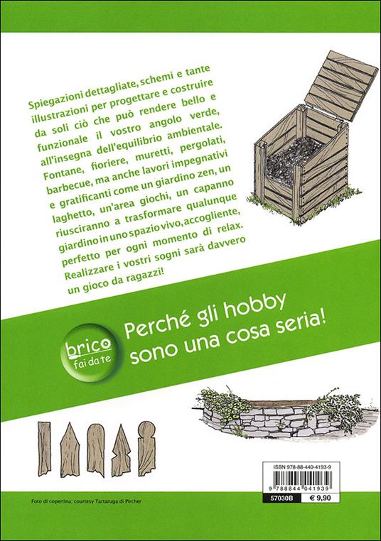 Bricolage in giardino. Attrezzature e materiali, nozioni di base, vialetti, pergole, fioriere, interventi e progetti - Marco G. La Viola,Gianluca Larroux,Sara Pivetta - 4