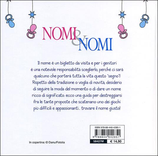 Nomi & nomi. Guida completa alla scelta del nome di tuo figlio - 2