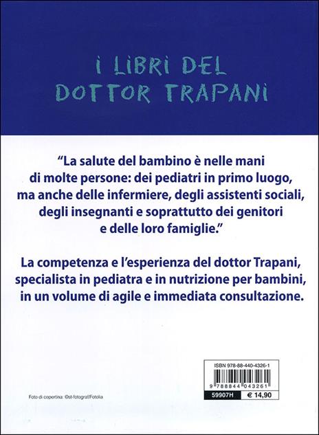 Il pediatra nel cassetto. Dalla nascita all'adolescenza: istruzioni per l'uso - Gianfranco Trapani - 2