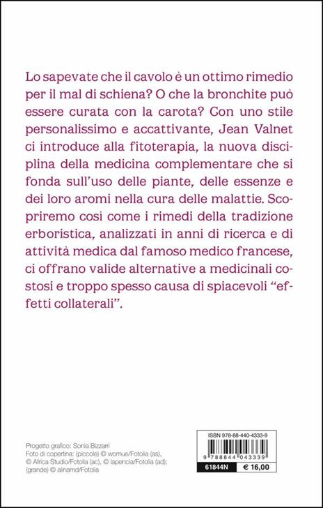 Cura delle malattie con ortaggi, frutta e cereali. Salute e benessere dal mondo delle piante - Jean Valnet - 2