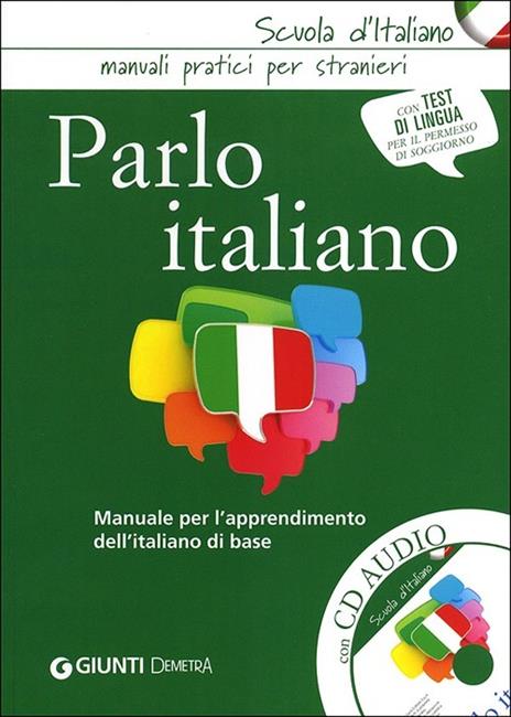 Parlo italiano. Manuale per l'apprendimento dell'italiano di base. Con CD Audio - copertina