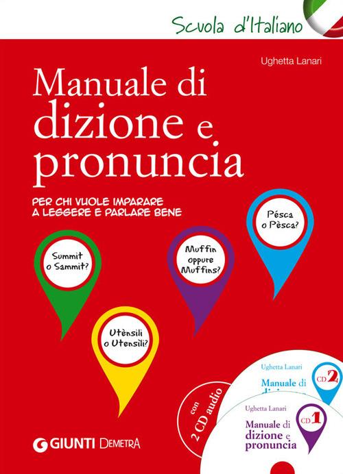 Manuale di dizione e pronuncia. Con 2 CD Audio - Ughetta Lanari - copertina