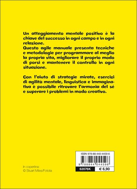 Pensare positivo. Potenziare l'energia mentale e migliorare la propria immagine - Carmen Meo Fiorot - 2