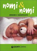 Nomi & nomi. Origine e significato