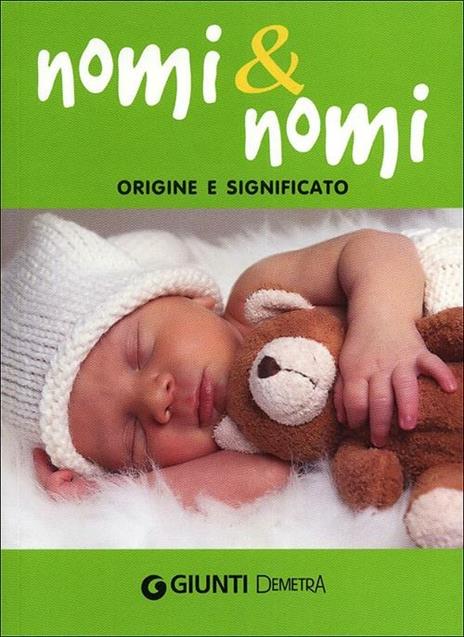 Nomi & nomi. Origine e significato - copertina