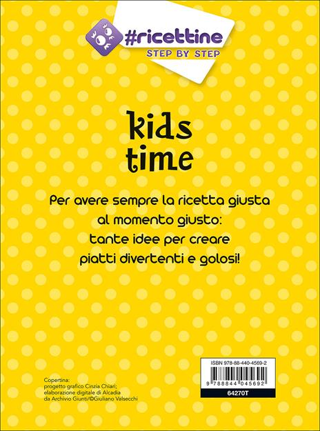 Kids time. Piatti unici, torte e dolcetti - 2