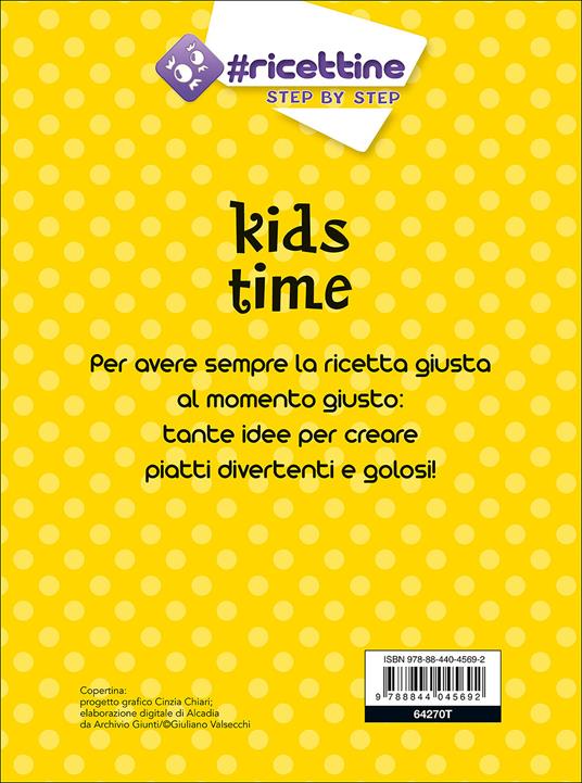 Kids time. Piatti unici, torte e dolcetti - 2