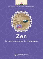 Zen. La nostra essenza in tre lettere