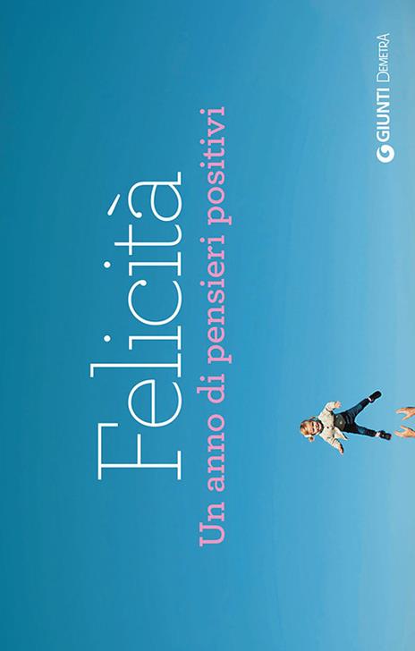 Felicità. Un anno di pensieri positivi - copertina
