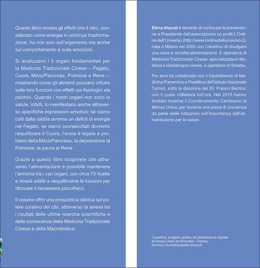 Nutrire il corpo e la mente. L'alimentazione funzionale per l'equilibrio e il benessere psicofisico. Con 70 ricette - Elena Alquati - 2