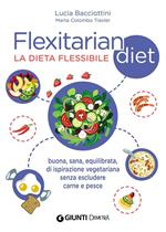 Flexitarian diet. La dieta flessibile