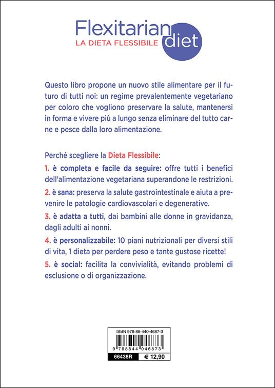 Flexitarian diet. La dieta flessibile - Lucia Bacciottini,Marta Colombo Traxler - 3