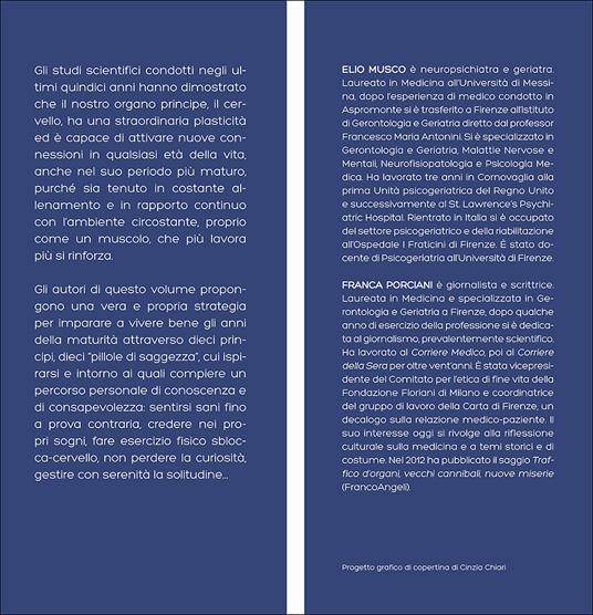 Restare giovani si può. Stimola il cervello e allena la curiosità per non invecchiare mai - Elio Musco,Franca Porciani - 2