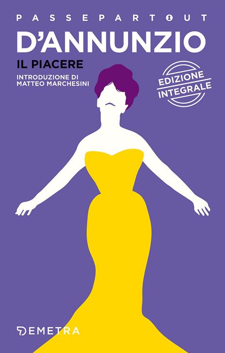 Il piacere. Ediz. integrale - Gabriele D'Annunzio - copertina