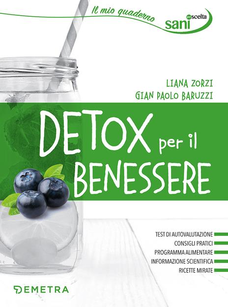 Detox per il benessere - Liana Zorzi,Gian Paolo Baruzzi - copertina