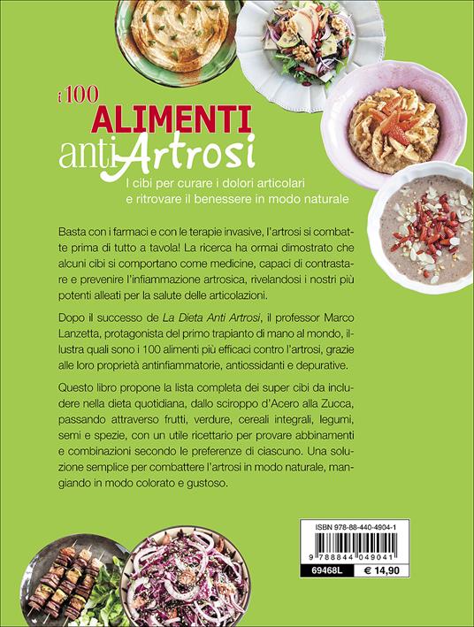 I 100 alimenti antiartrosi. I cibi per curare i dolori articolari e ritrovare il benessere in modo naturale - Marco Lanzetta - 3