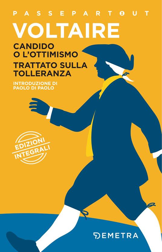 Candido o l'ottimismo-Trattato sulla tolleranza - Voltaire,G. Michelini,Marina Sozzi - ebook