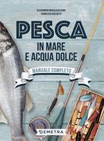 Pesca in mare e acqua dolce