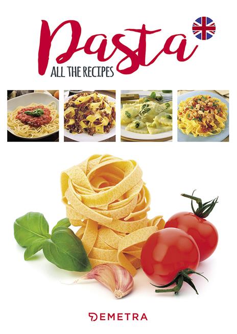 Pasta. All the recipes - copertina