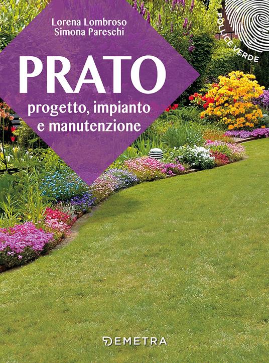 Prato. Progetto, impianto e manutenzione - Lorena Lombroso,Simona Pareschi - copertina