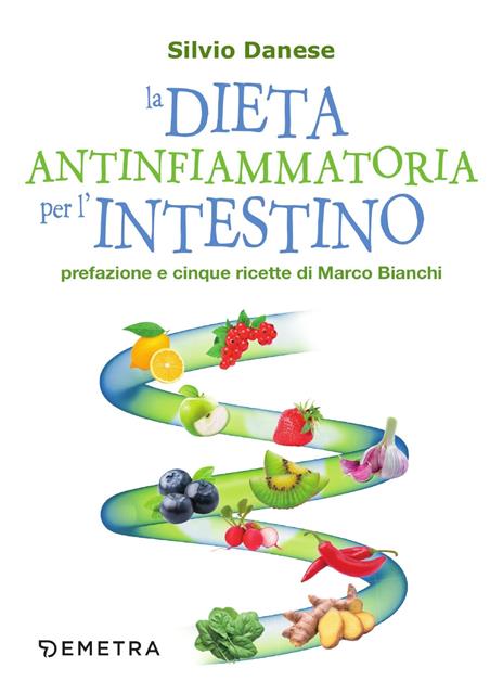 La dieta antinfiammatoria per l'intestino - Silvio Danese - copertina