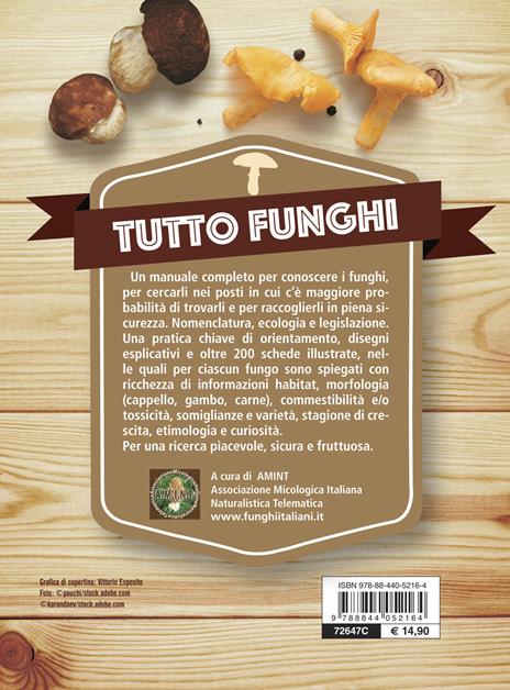 Tutto funghi. Cercarli, riconoscerli, raccoglierli - 3