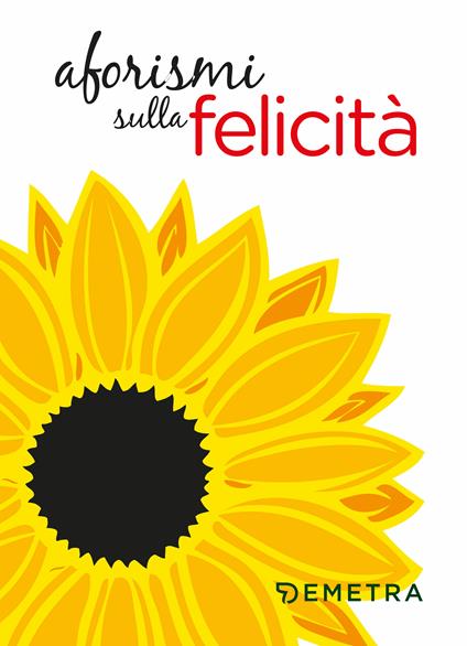 Aforismi sulla felicità - AA.VV. - ebook