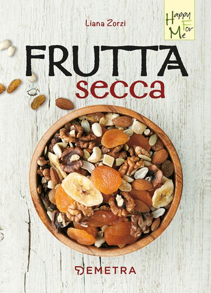 Frutta secca - Liana Zorzi - copertina