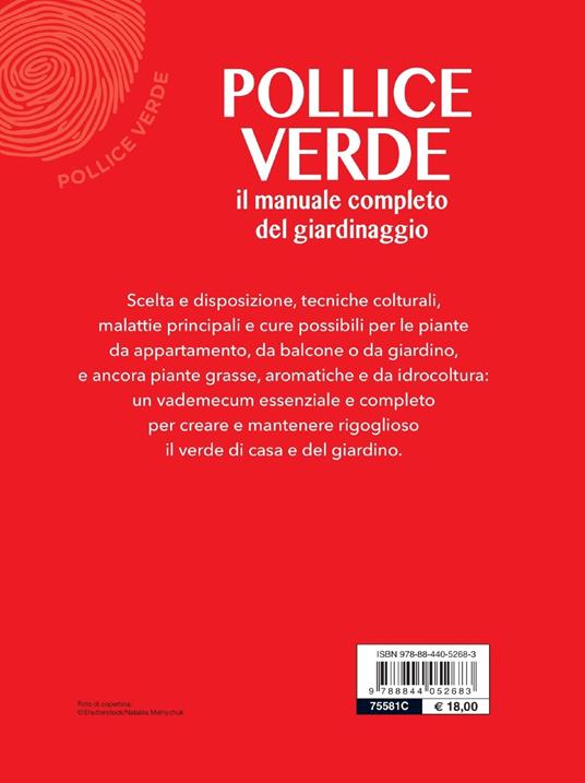 Pollice verde. Il manuale completo del giardinaggio - 2