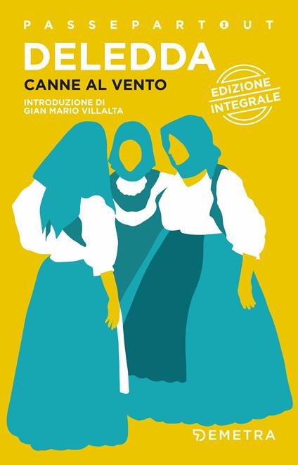 Canne al vento. Ediz. integrale - Grazia Deledda - ebook